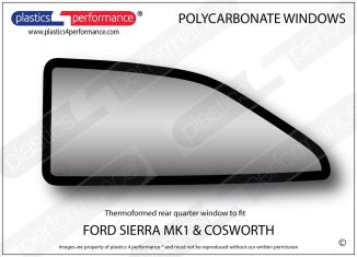 FORD - Sierra MK1 & Cosworth - Lexan Makrolon polycarbonate left rear quarter window