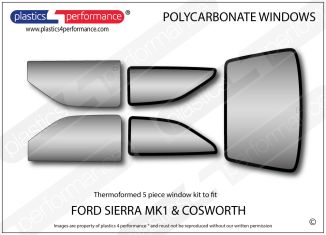 FORD - Sierra MK1 & Cosworth - Lexan Polycarbonate window kit