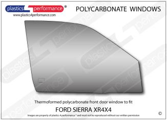 FORD - Sierra XR4x4 - Lexan Polycarbonate right front door window