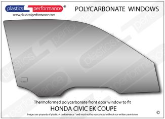 HONDA - Civic Ek Coupe - Lexan Polycarbonate right front door window