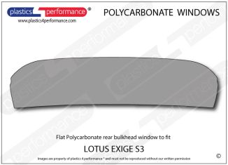 LOTUS - Exige S3 - Lexan Polycarbonate rear bulkhead window