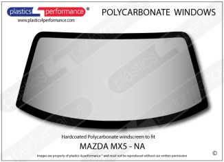 MAZDA - MX5 - NA - Hardcoated Lexan polycarbonate  front windscreen