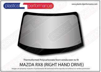 MAZDA - RX8 - Lexan Polycarbonate right hand drive front windscreen