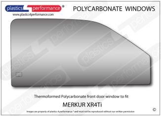 MERKUR - XR4Ti - Lexan Polycarbonate right front door window