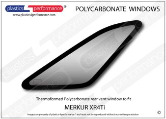 MERKUR - XR4Ti - Lexan Polycarbonate right rear vent window