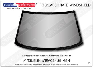 MITSUBISHI - Mirage 5th Gen - Hardcoated Lexan Polycarbonate front windscreen