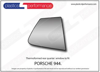 PORSCHE - 944 - Lexan polycarbonate right rear quarter window
