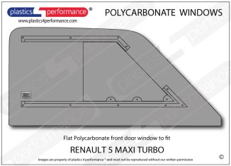 RENAULT - 5 Maxi Turbo - Lexan Polycarbonate right front door window