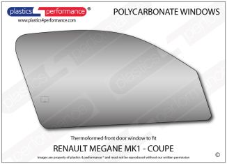 RENAULT - Megane Coupe MK1 - Lexan Makrolon Polycarbonate right hand front door window