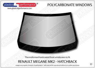 RENAULT - Megane MK2 / R26R - Hardcoated Lexan Polycarbonate front windscreen