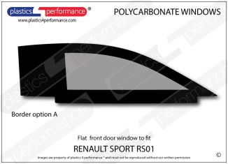 RENAULT - Sport RS01 - Lexan Polycarbonate right front door window - Border option A