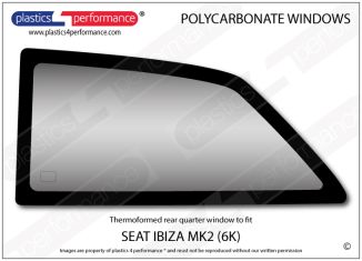 SEAT - Ibiza MK2 6K - Lexan Polycarbonate left rear quarter window