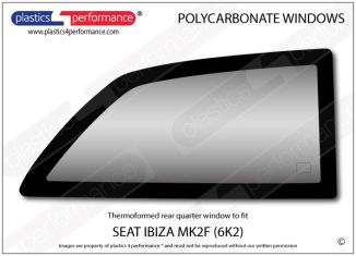 SEAT - Ibiza MK2 6K2 Facelift - Lexan Polycarbonate right rear quarter window