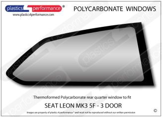 SEAT - Leon MK3 5F 3dr - Lexan Polycarbonate right rear quarter window