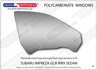 SUBARU - Impreza GC8 WRX Sedan - Lexan Polycarbonate right front door window