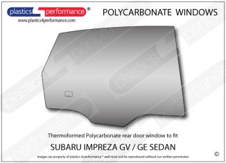 SUBARU - Impreza GV / GE Sedan - Lexan Polycarbonate right rear door window