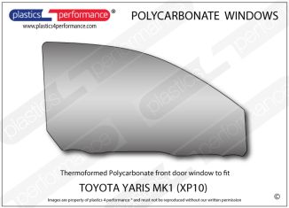 TOYOTA - Yaris Mk1 - Lexan Polycarbonate right front door window