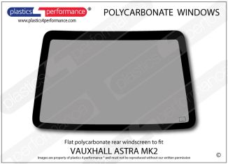 VAUXHALL - Astra E Mk2 - Lexan Polycarbonate rear screen