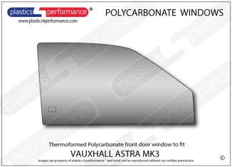 VAUXHALL - Astra F Mk3 - Lexan Polycarbonate right hand front door window