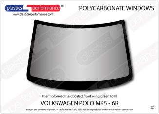 VOLKSWAGEN - Polo MK5 (6R) - Hardcoated Lexan Polycarbonate front windscreen